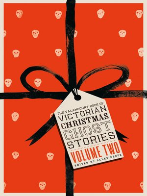 cover image of The Valancourt Book of Victorian Christmas Ghost Stories, Volume 2